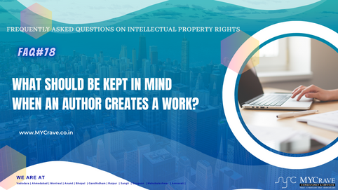 What should be kept in mind when an author creates a work?