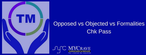 Trademark Status: Opposed vs Objected vs Formalities Chk Pass