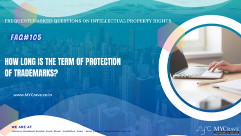 How long is the term of protection of trademarks?