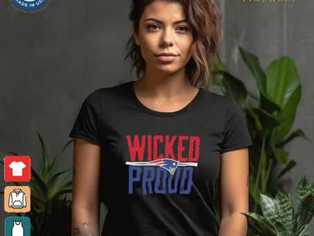 New England Patriots Wicked Proud shirt