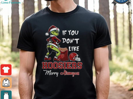Grinch Santa If You Don’T Like Indiana Hoosiers Merry Kissmyass 2024 Shirt