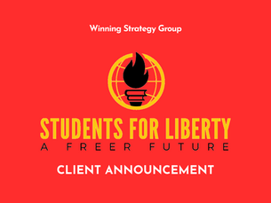 Red background with text: Winning Strategy Group, Students for Liberty, A Freer Future, Client Announcement, www.studentsforliberty.org.