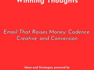 Red background with white text: "Winning Thoughts," "Email That Raises Money: Cadence, Creative, and Conversion," "Winning Strategy Group."