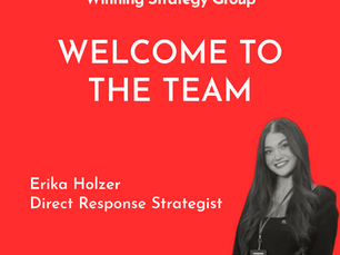 Red background with text: "Winning Strategy Group Welcome to the Team." A woman smiles on the right. White text below: "Erika Holzer, Direct Response Strategist."