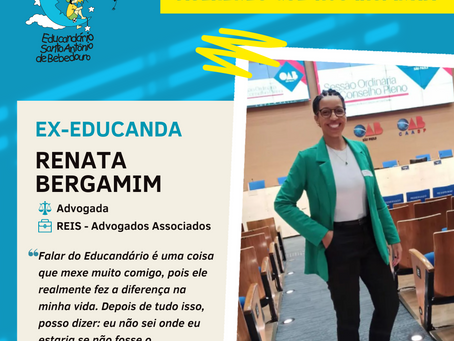 Mês da Mulher -  ex-educanda RENATA BERGAMIM