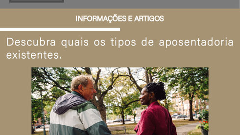 Descubra quais os tipos de aposentadorias existentes.