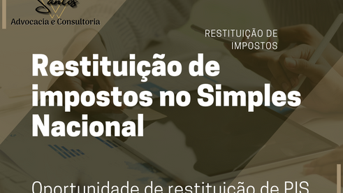 Restituição de impostos (crédito tributário) simples nacional.