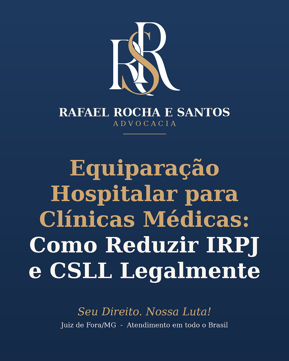 Equiparação hospitalar para clínicas médicas — Rafael Rocha e Santos Advocacia