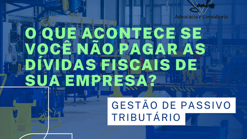 O que acontece se não pagar as dívidas fiscais de sua empresa?