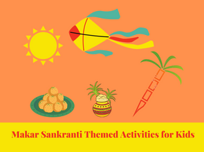 Makar Sankranti/Pongal Festival Themed Art and Craft Activities For Kids