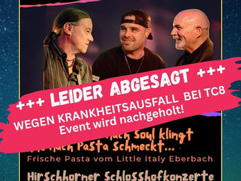 ABGESAGT! Pasta, Funk & Soul mit TC8 auf Schloss Hirschhorn