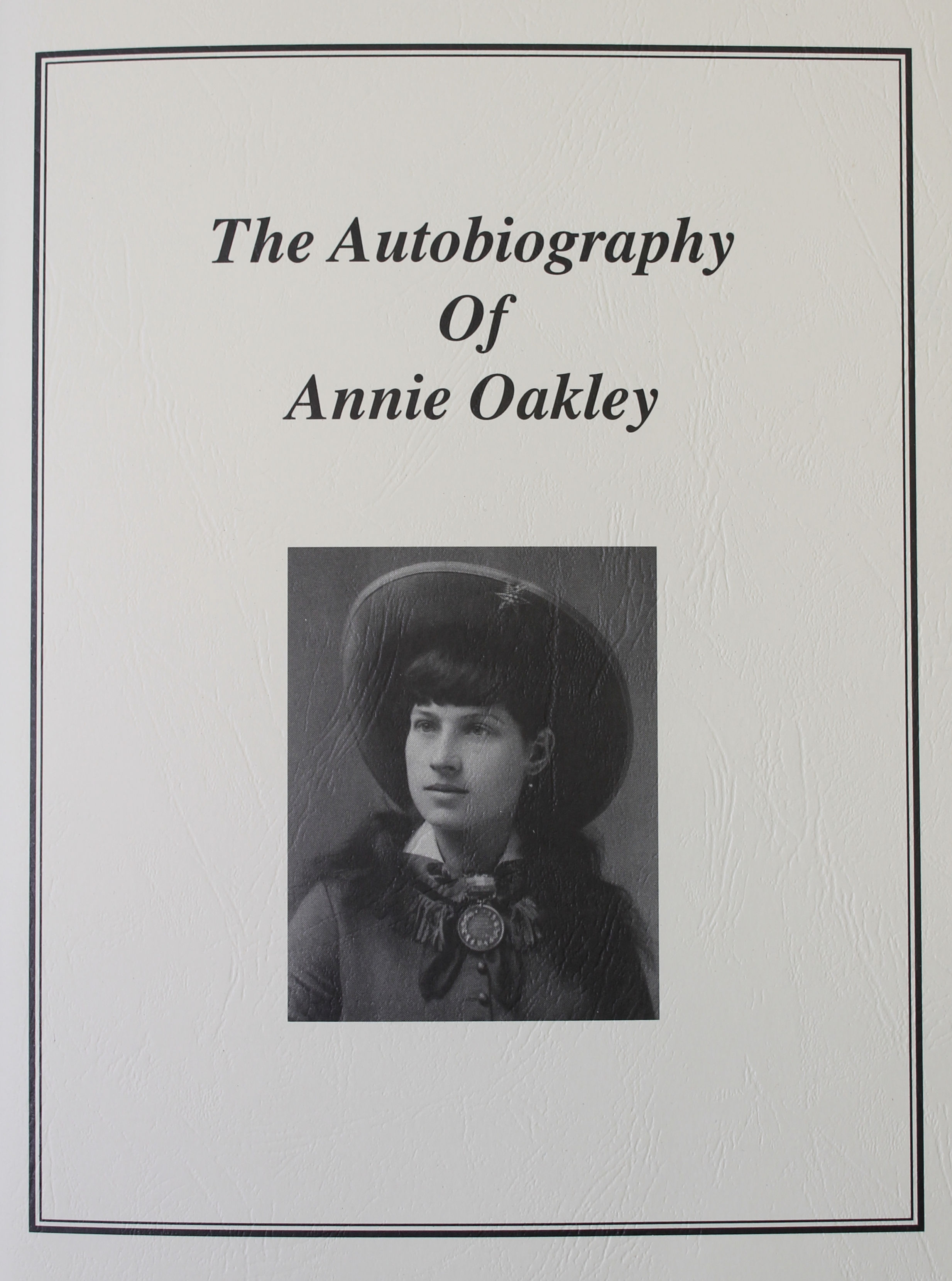 The Autobiography of Annie Oakley