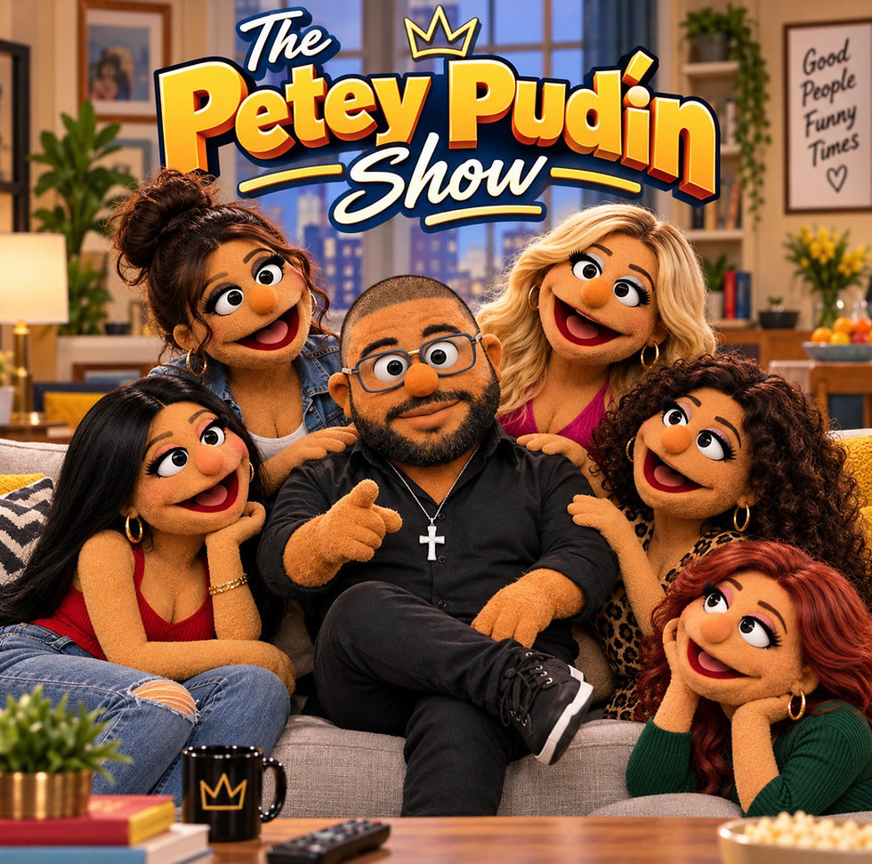 YeZ SiR Universe Announces
The Petey Pudín Show Coming Soon!!