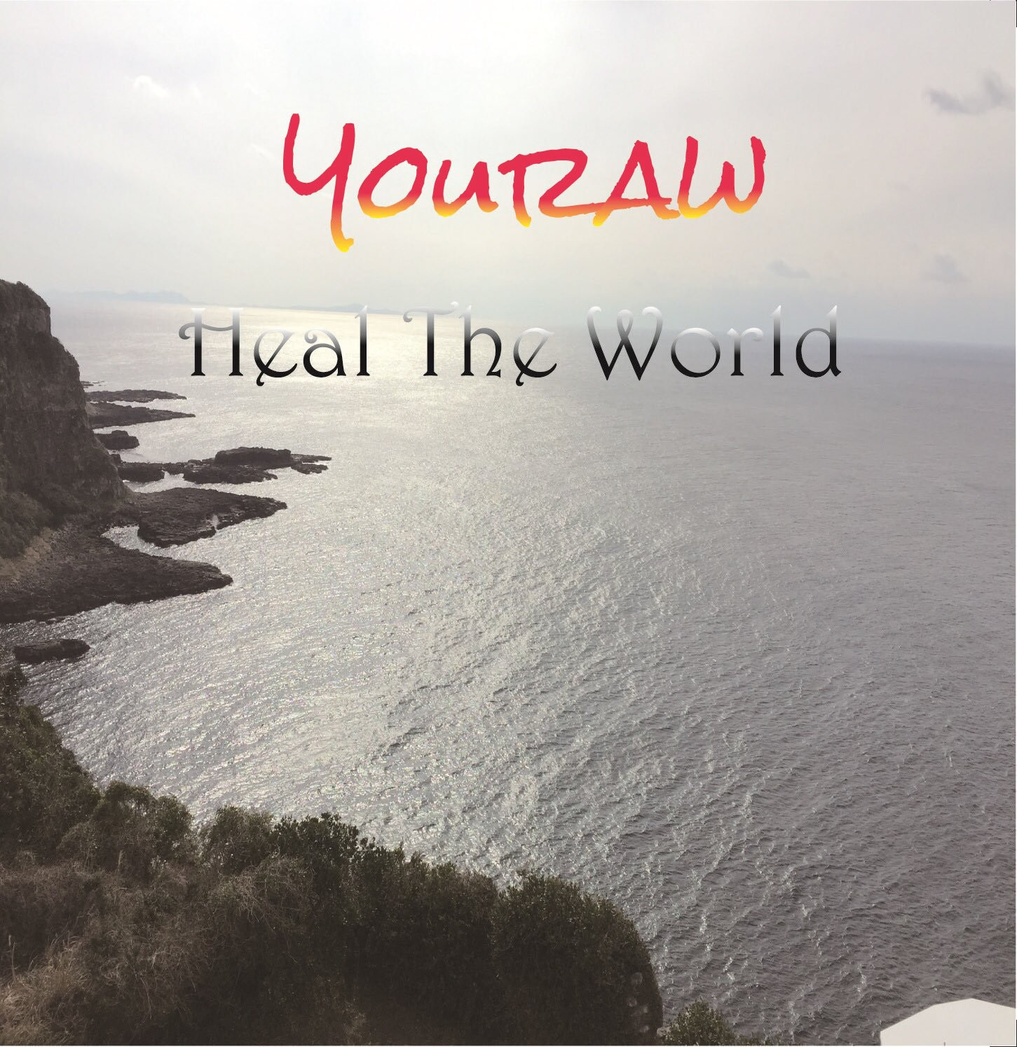 YouRaw - Heal The world