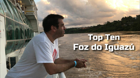 Top Ten | Foz do Iguazú | Brasil