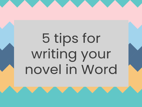 5 tips for writing your novel in Word