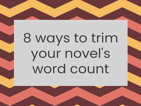 8 ways to trim your novel’s word count
