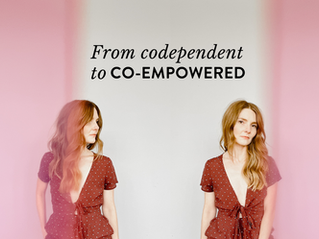 From Codependent to Co-Empowered