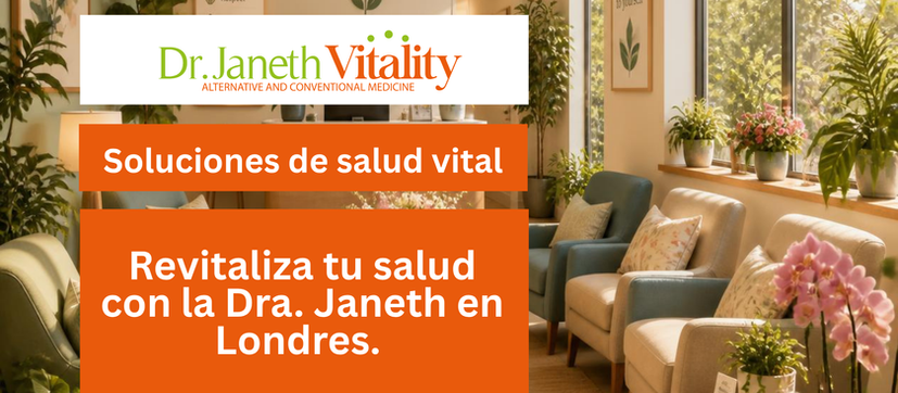 Revitaliza tu salud con la Dra. Janeth en Londres: Vitality Health Solutions
