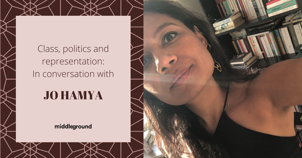 Class, politics and representation: In Conversation with Jo Hamya