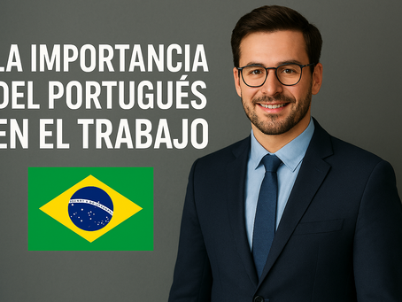 Portugués para el Trabajo: La Clave para Crecer Profesionalmente en el Mercado Brasileño