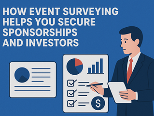 How Event Surveying Helps You Secure Sponsorships and Investors