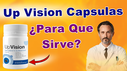 UP VISION Suplemento Alimenticio Para Que Sirve Up Vision Capsulas Donde Comprar Precio