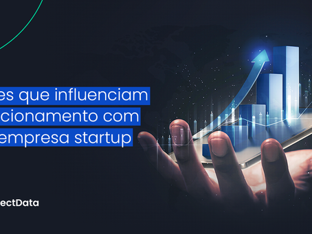 Fatores que influenciam o relacionamento com uma empresa startup