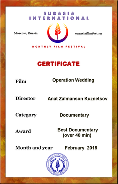 Jury Award for February Best Documentary - Operation Wedding /Eurasia International Film Festival