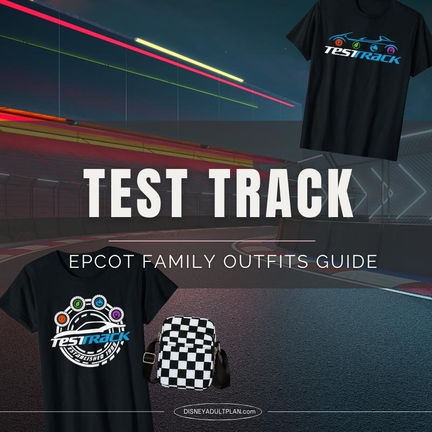 Test Track-themed shirts and a checkered bag on a racetrack background. Text: "Test Track EPCOT Family Outfits Guide."