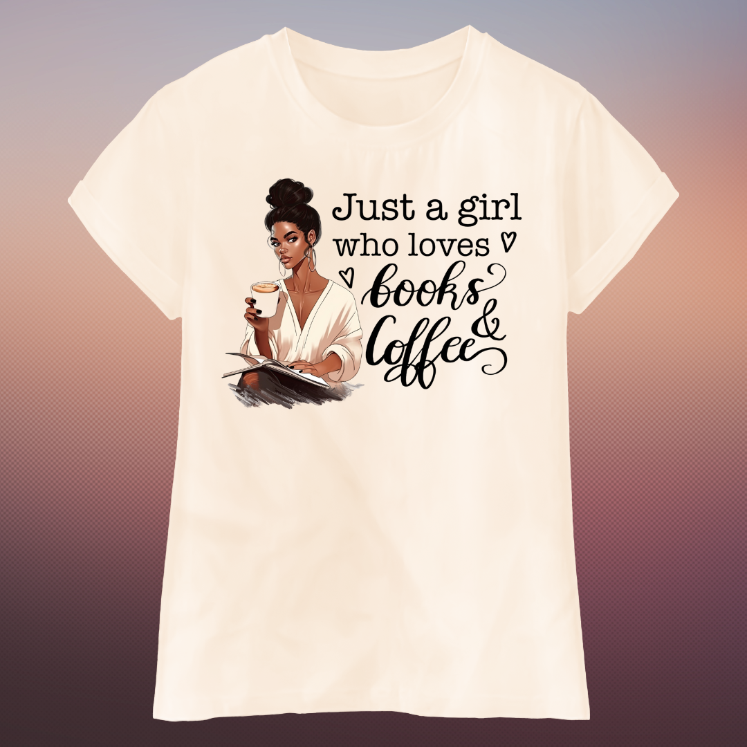 Just A Girl Who Loves Books & Coffee Tee