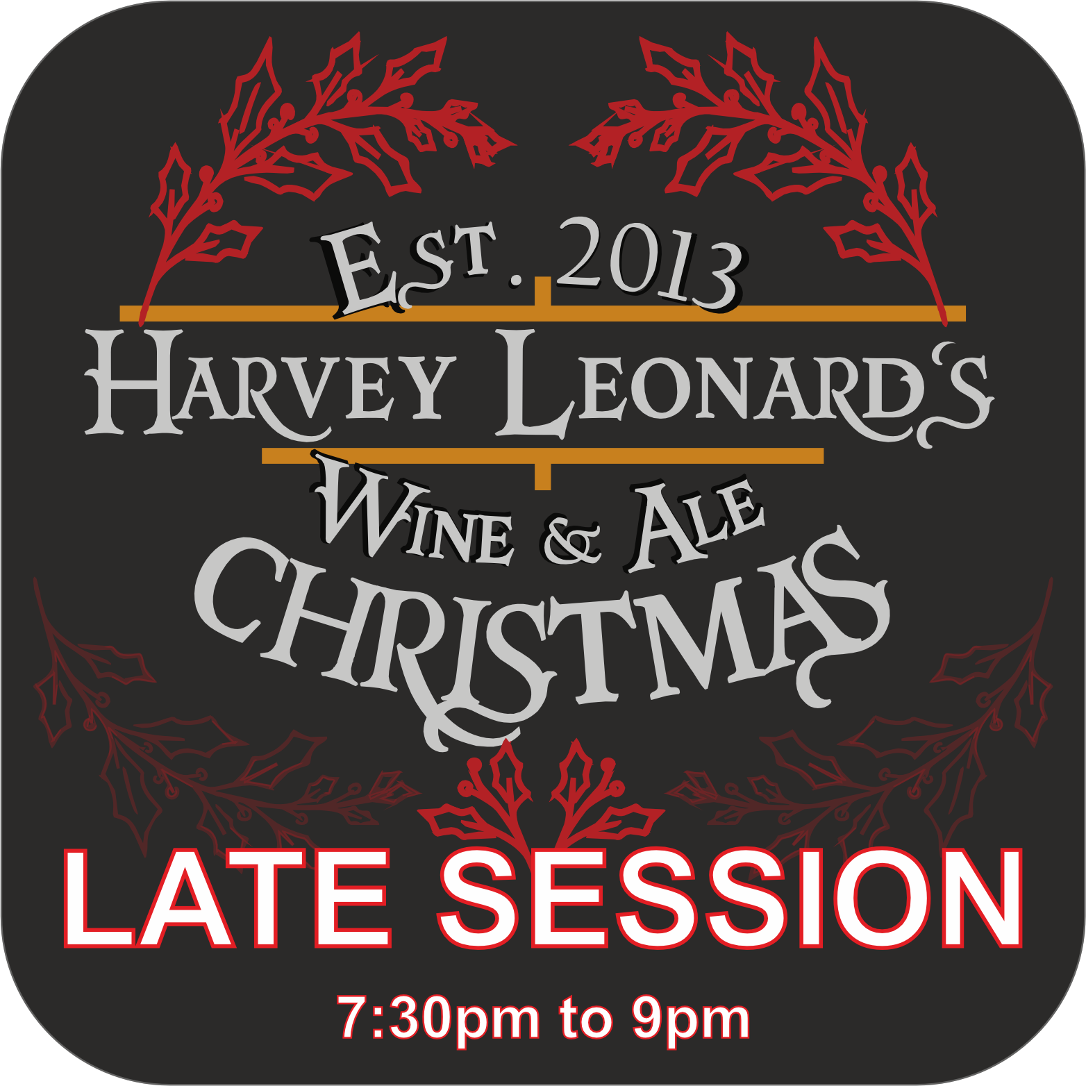 BIG Christmas Tasting 2026 Late Session 7:30pm - 9pm