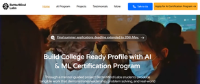 BetterMind Labs homepage hero with students in masks collaborating; text reads Build College Ready Profile with AI & ML Certification Program
