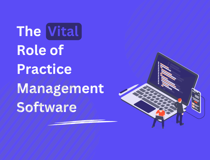 do-you-know-the-benefits-practice-management-software-will-bring-to