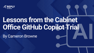Lessons from the Cabinet Office GitHub Copilot Trial by Cameron Browne