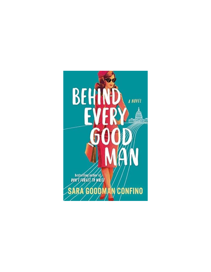 Behind Every Good Man by Sara Goodman Confino