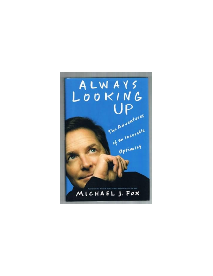 Always Looking Up by Michael J. Fox