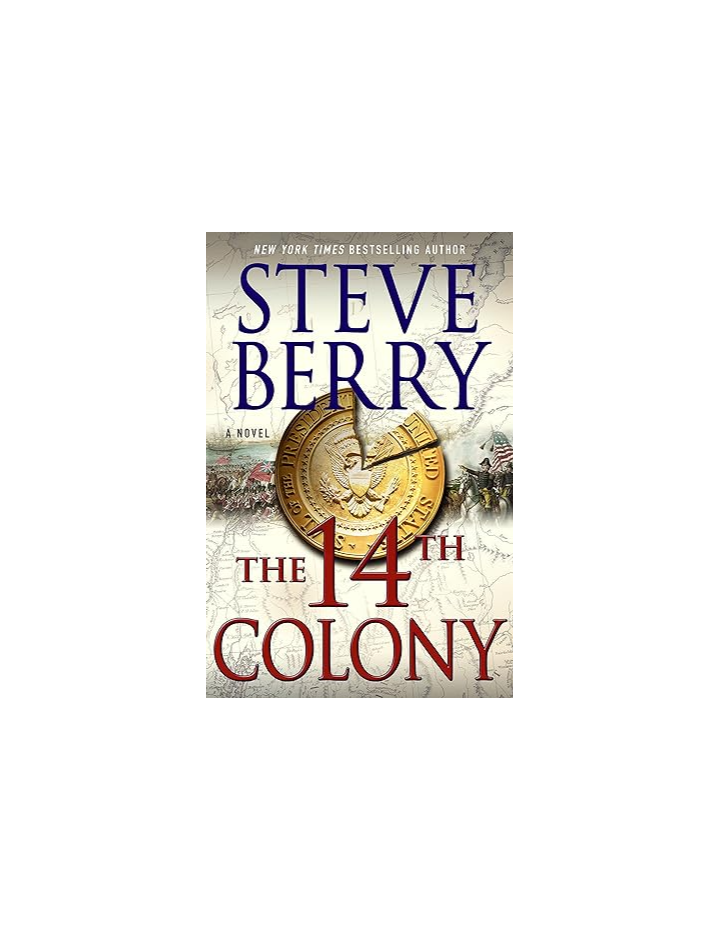 The 14th Colony: A Novel (Cotton Malone Book 11)