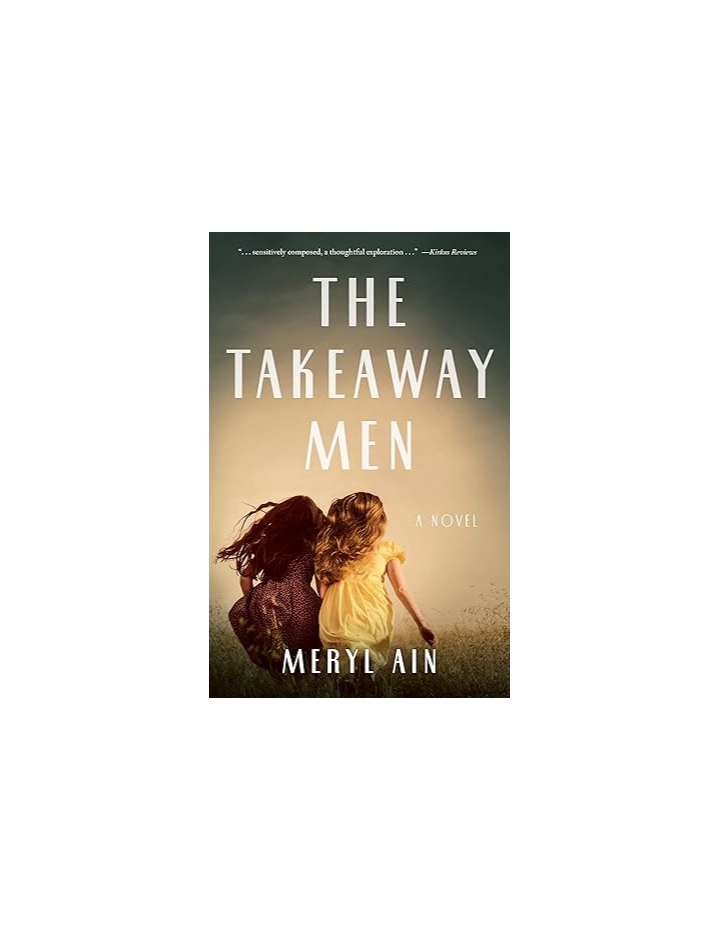 The Takeaway Men by Meryl Ain