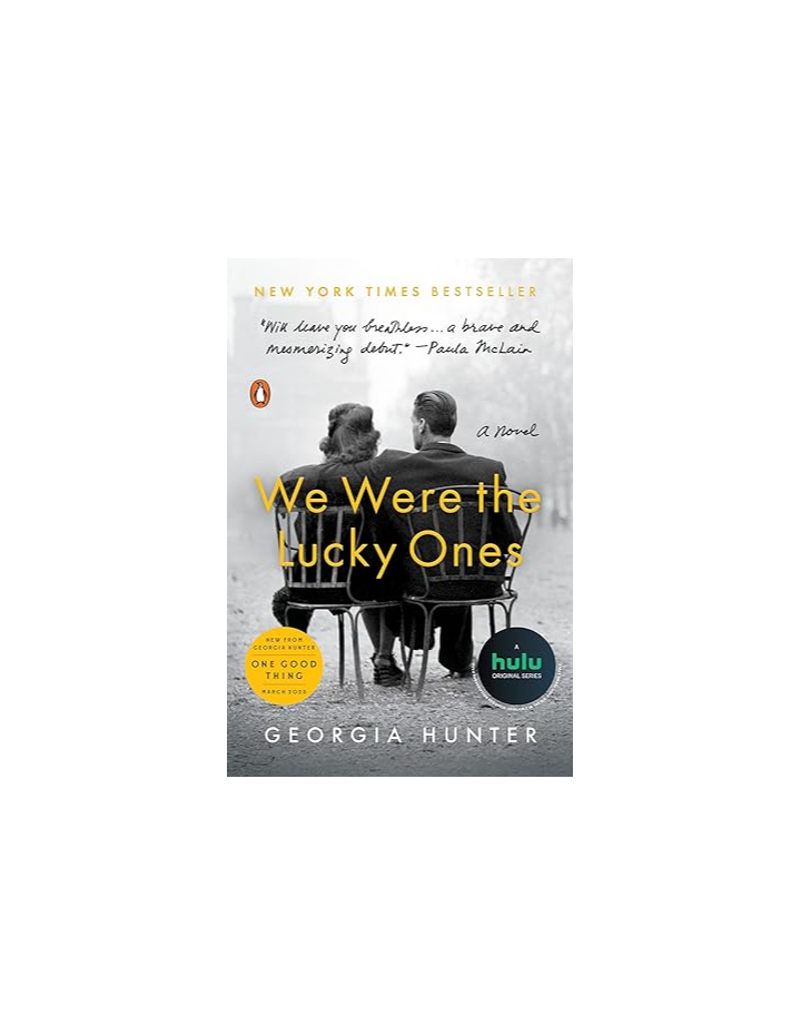 We Were the Lucky Ones: A Novel by Georgia Hunter
