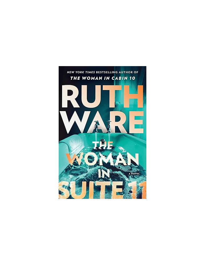 The Woman In Suite 11 by Ruth Ware
