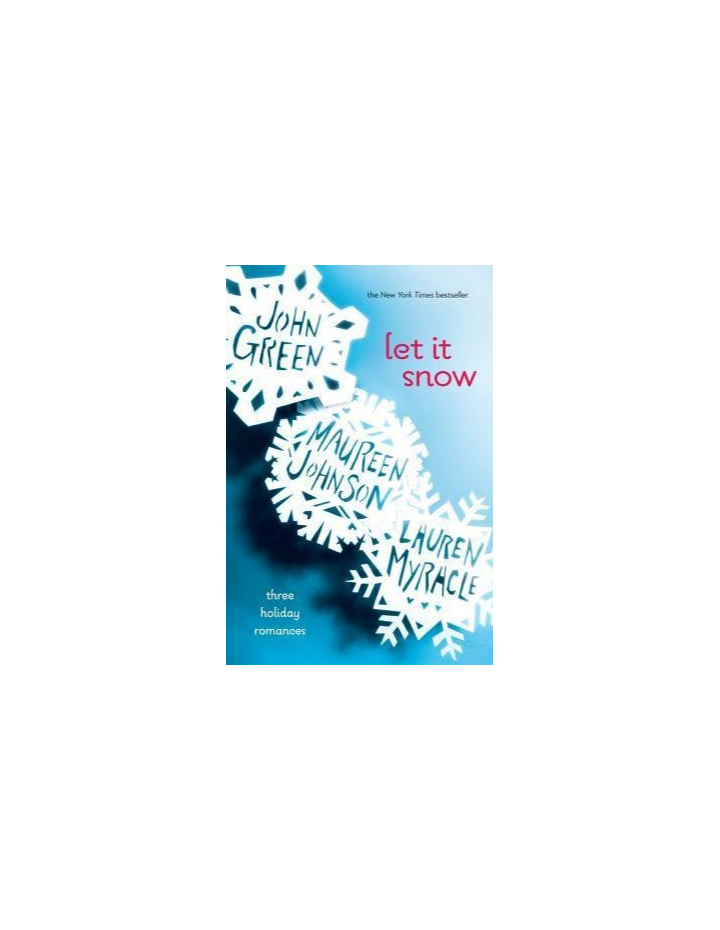 Let It Snow by John Green, Maureen Johnson, Lauren Myracle