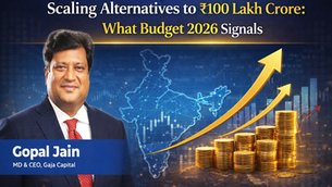Scaling Alternatives to ₹100 Lakh Crore: What Budget 2026 Signals