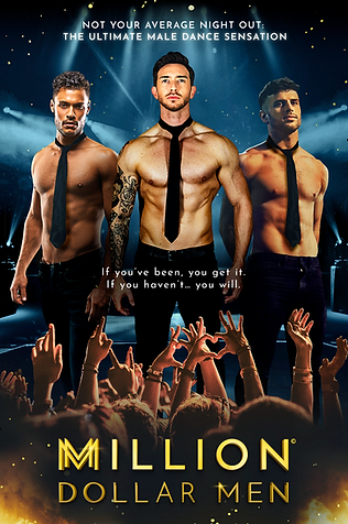 Million Dollar Men Live current promotional poster UK touring male dance show