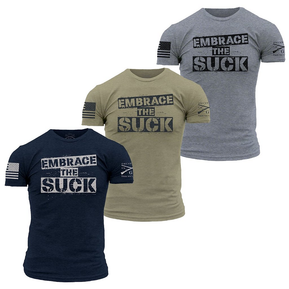 Embrace the Suck