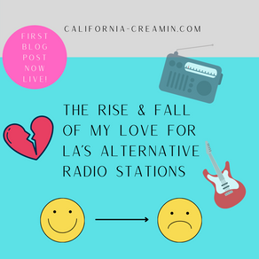 The Rise & Fall of My Love for LA’s Alternative Radio Stations