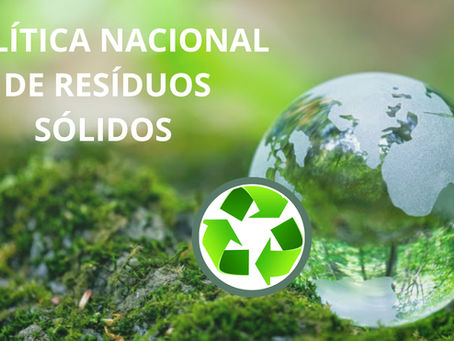 Política Nacional de Resíduos Sólidos: o que é e por que ela é tão importante?