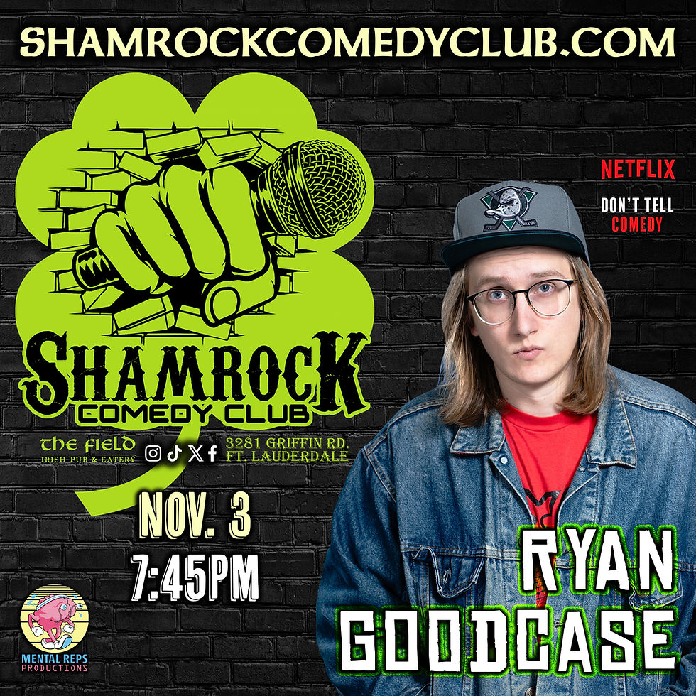 Ryan Goodcase @ Shamrock Comedy Club