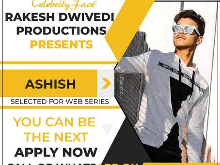 Ashish is Selected for the Celebrity Face Short Video Shoot.