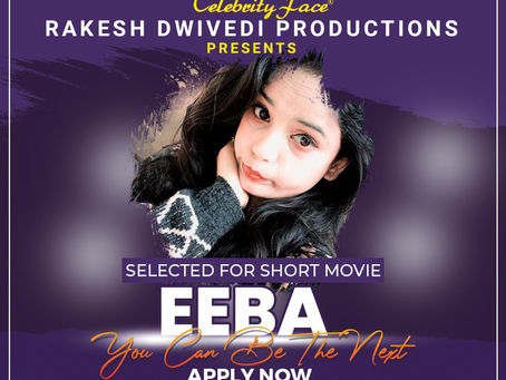 Eeba is Selected for the Celebrity Face Short Video Shoot.